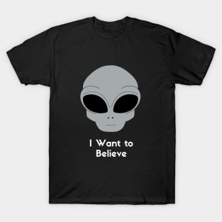 I want to believe T-Shirt